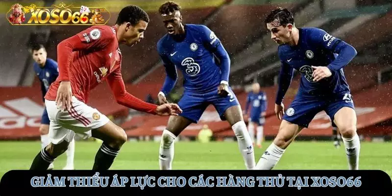 Giảm thiểu áp lực cho các hàng thủ